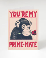 You're My Prime-Mate Greeting Card